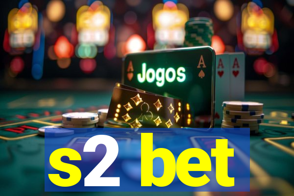 s2 bet